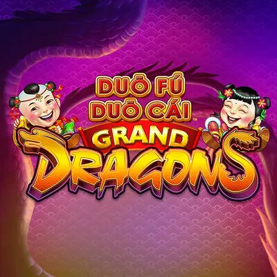 Duo Fu Duo Cai Grand Dragons